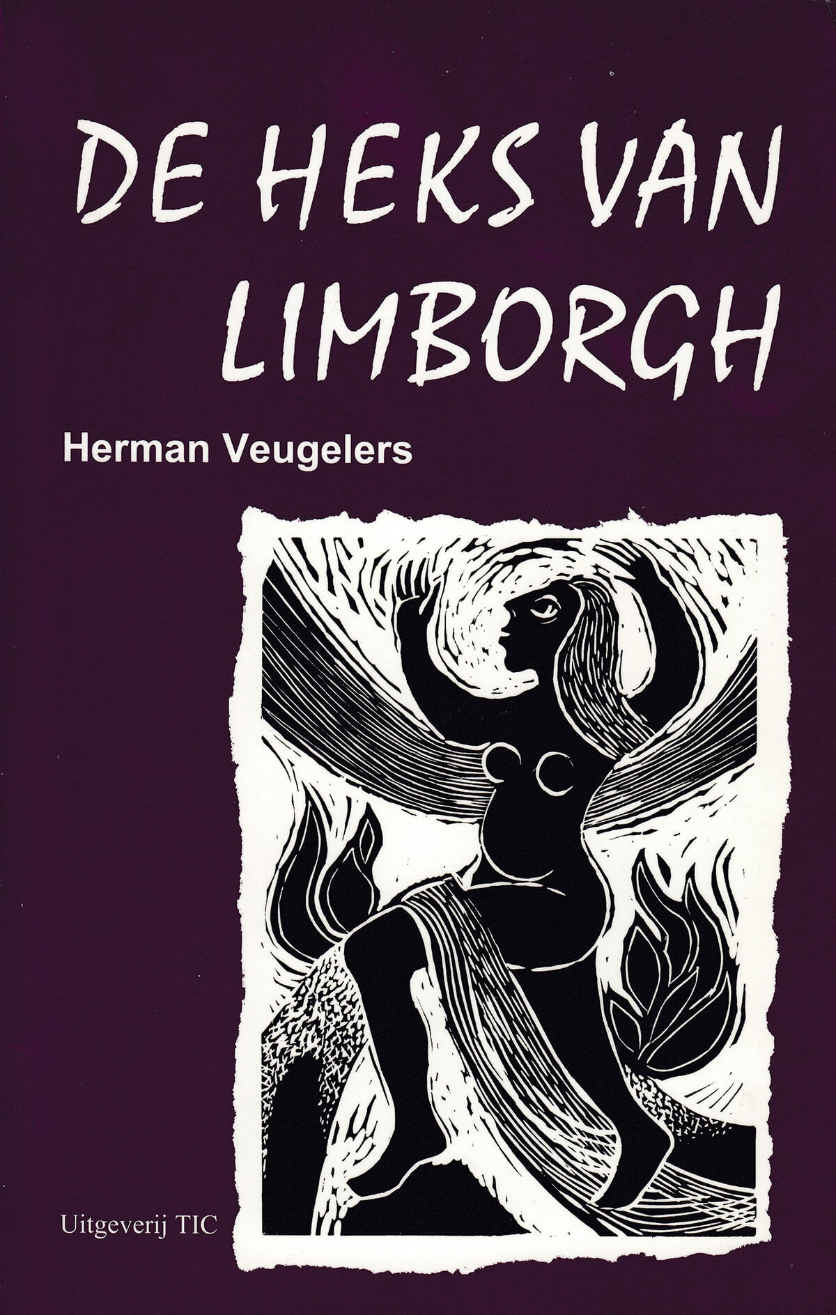 Herman Veugelers - De Heks van Limborgh